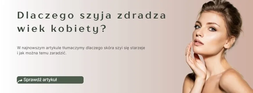 Dlaczego szyja zdradza wiek kobiety? 